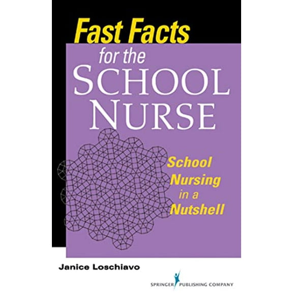 Pre-Owned Fast Facts for the School Nurse: School Nursing in a Nutshell (Paperback) 0826108032 9780826108036