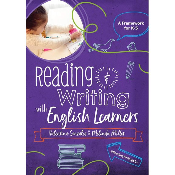 Pre-Owned Reading & Writing with English Learners: A Framework for K-5: A Framework for K- (Paperback) 1732194874 9781732194878