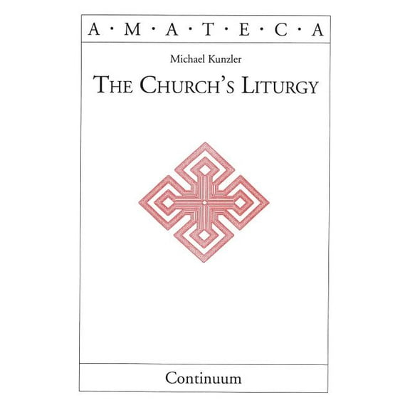 Handbooks of Catholic Theology Church's Liturgy, Book 1, (Paperback)
