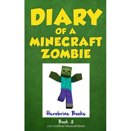 Diary of a Minecraft Zombie, Book 3 : When Nature (Call Of Mini Zombies 2 Best Weapon)