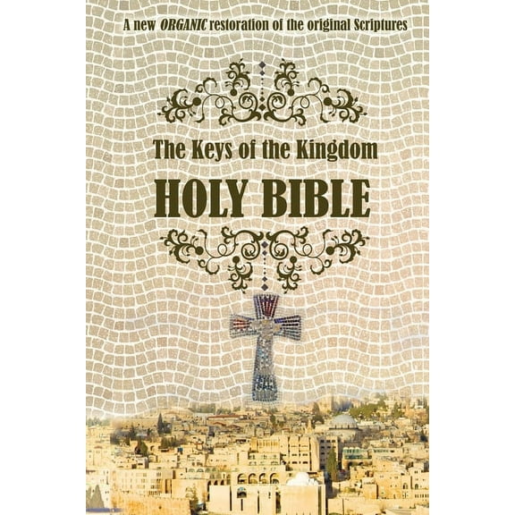The Keys of the Kingdom Bible, (Paperback)