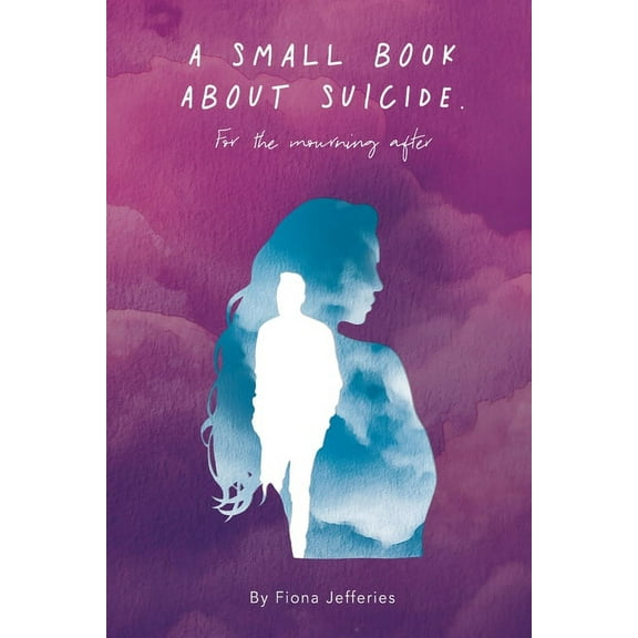 A Small Book About Suicide (Paperback)