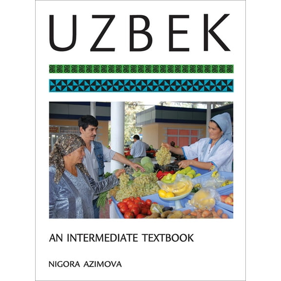 Uzbek: An Intermediate Textbook, (Paperback)