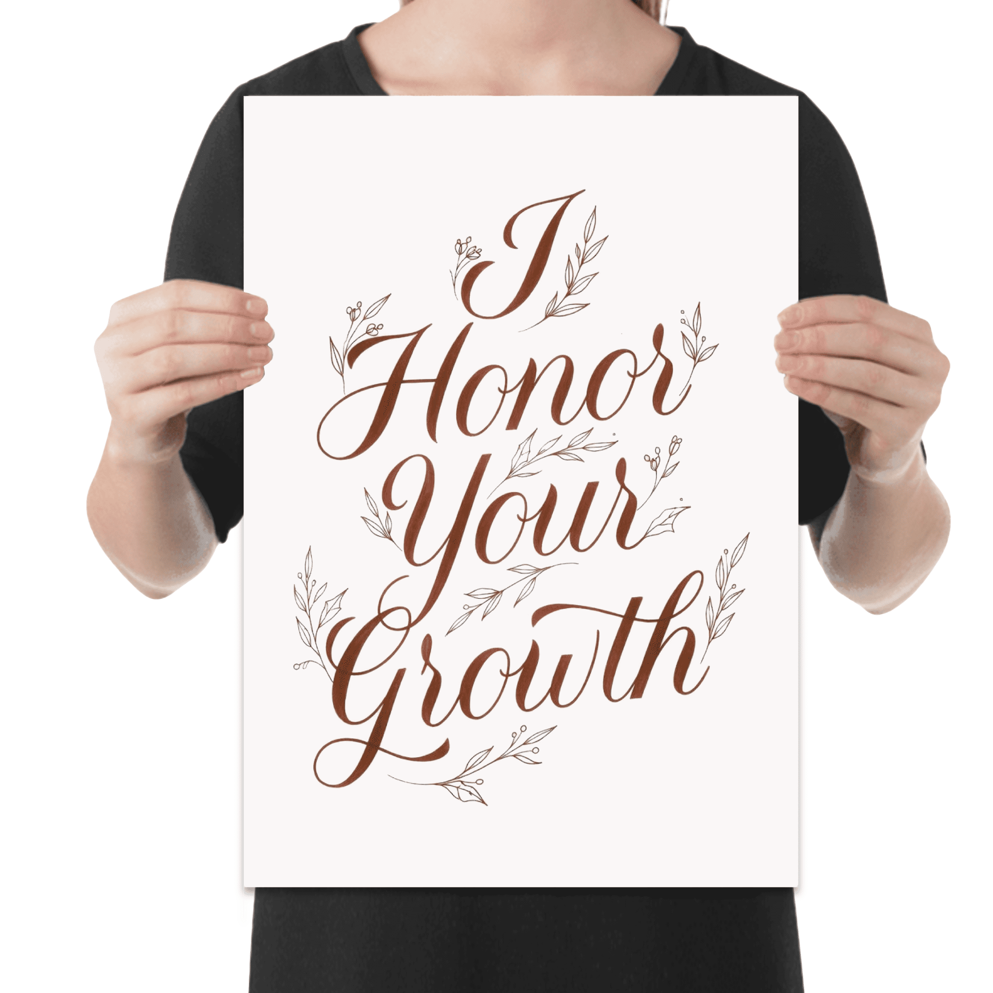 I Honor Your Growth Wall Art - Personal Development Enthusiast - 13x19 Poster Print