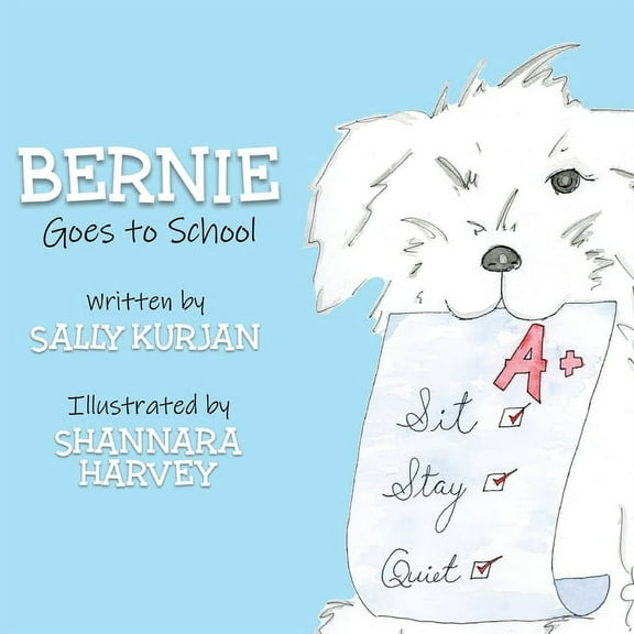 Bernie Goes to School, (Paperback)
