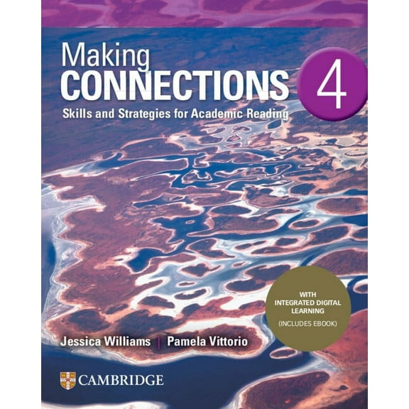 Making Connections Making Connections Level 4 Student's Book with Integrated Digital Learning: Skills and Strategies for Academic Reading, (Paperback)