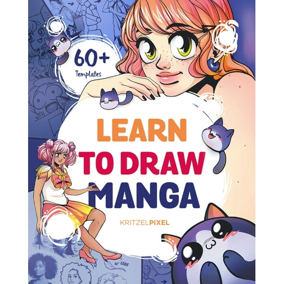 Learn to Draw Manga: A Fun and Easy How-To Draw Guide for All Ages, (Paperback)