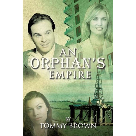 An Orphan's Empire, (Paperback)