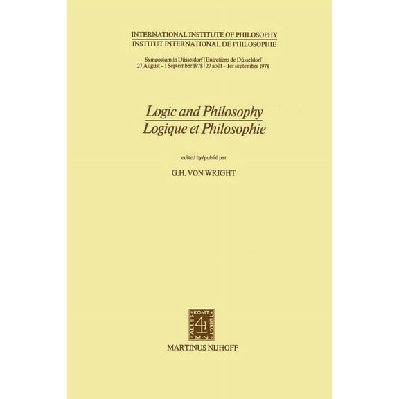 Institut International de Philosophie Logic and Philosophy / Logique Et Philosophie, Book 5, (Paperback)