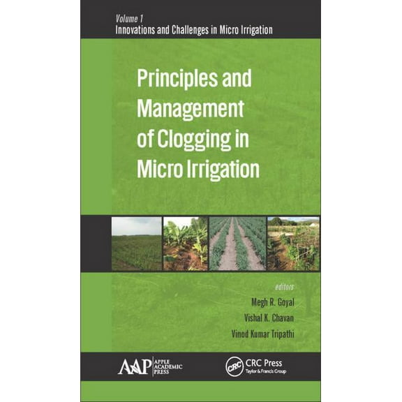 Innovations and Challenges in Micro Irri Principles and Management of Clogging in Micro Irrigation, Book 1, (Hardcover)
