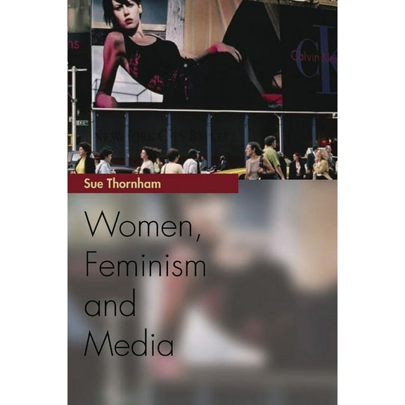Media Topics Women, Feminism and Media, (Paperback)
