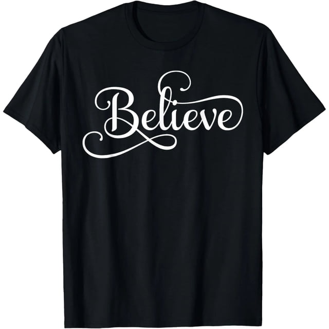 Playera Believe T Shirt para Mujer - Tallas M a 3XL - Regalo Ideal