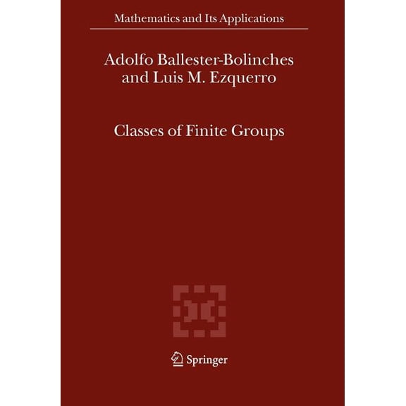 Mathematics and Its Applications Classes of Finite Groups, Book 584, (Paperback)