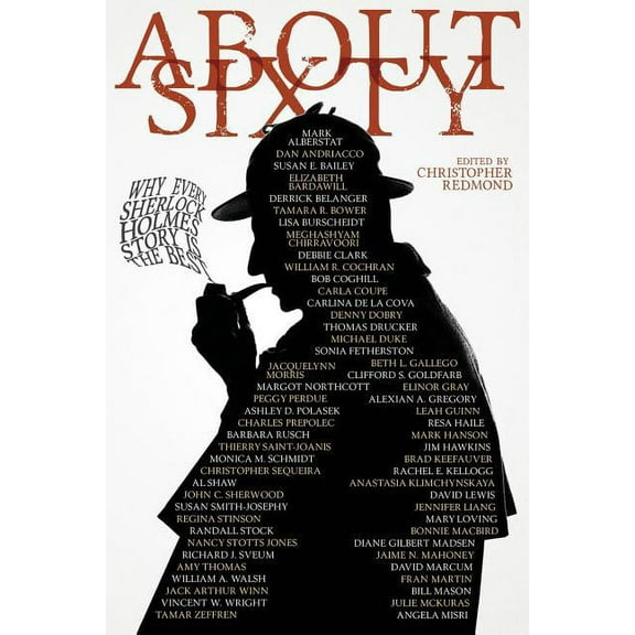 About Sixty: Why Every Sherlock Holmes Story is the Best, (Paperback)