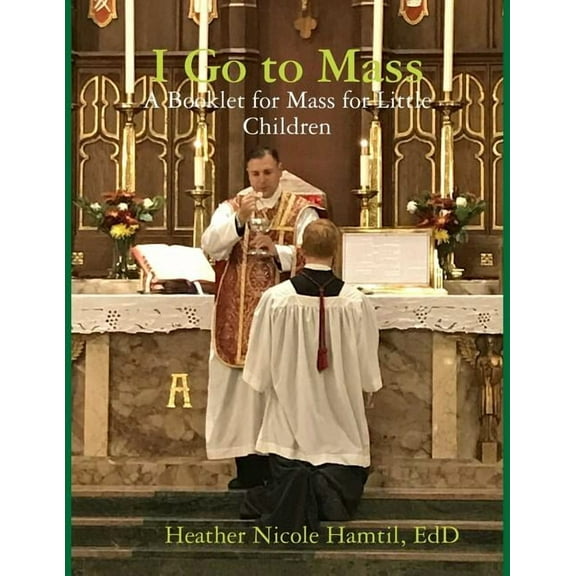 I Go to Mass, (Paperback)
