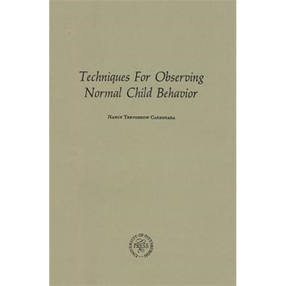 Pre-Owned Techniques for Observing Normal Child Behavior, (Paperback)