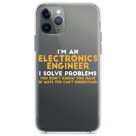 DistinctInk Clear Shockproof Hybrid Case for iPhone 11 Pro MAX (6.5" Screen) - TPU Bumper Acrylic Back Tempered Glass Screen Protector - I'm an Electronics Engineer I Solve Problems