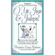 O Ye Jigs and Juleps! [Hardcover - Used]