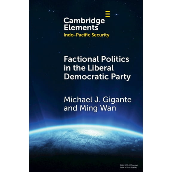 Elements in Indo-Pacific Security Factional Politics in the Liberal Democratic Party, (Paperback)