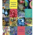 thumbnail image 3 of Fearless Colour Gardens: The Creative Gardener's Guide to Jumping Off the Colour Wheel, 3 of 3
