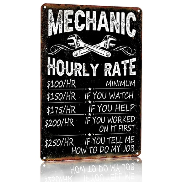 Bestylez Funny Mechanic Shop Sign Mechanic Hourly Rate Reproduction Vintage Metal Sign for Man Cave Cars Workshop or Garage Wall Decor 12x8 Inch (3027)