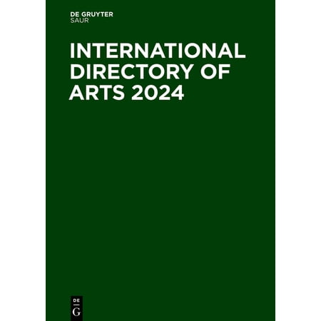 International Directory of Arts International Directory of Arts 2024 Book 48 (Hardcover)
