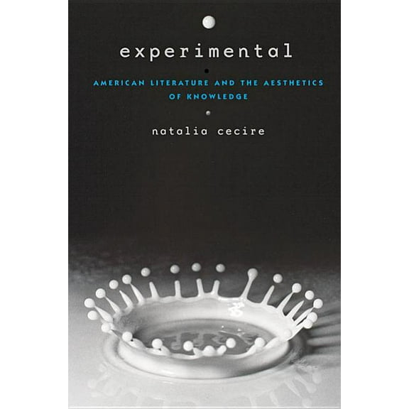 Hopkins Studies in Modernism: Experimental: American Literature and the Aesthetics of Knowledge (Paperback)