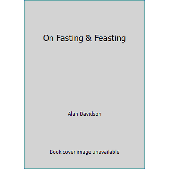 Pre-Owned On Fasting & Feasting (Hardcover) 0356156370 9780356156378