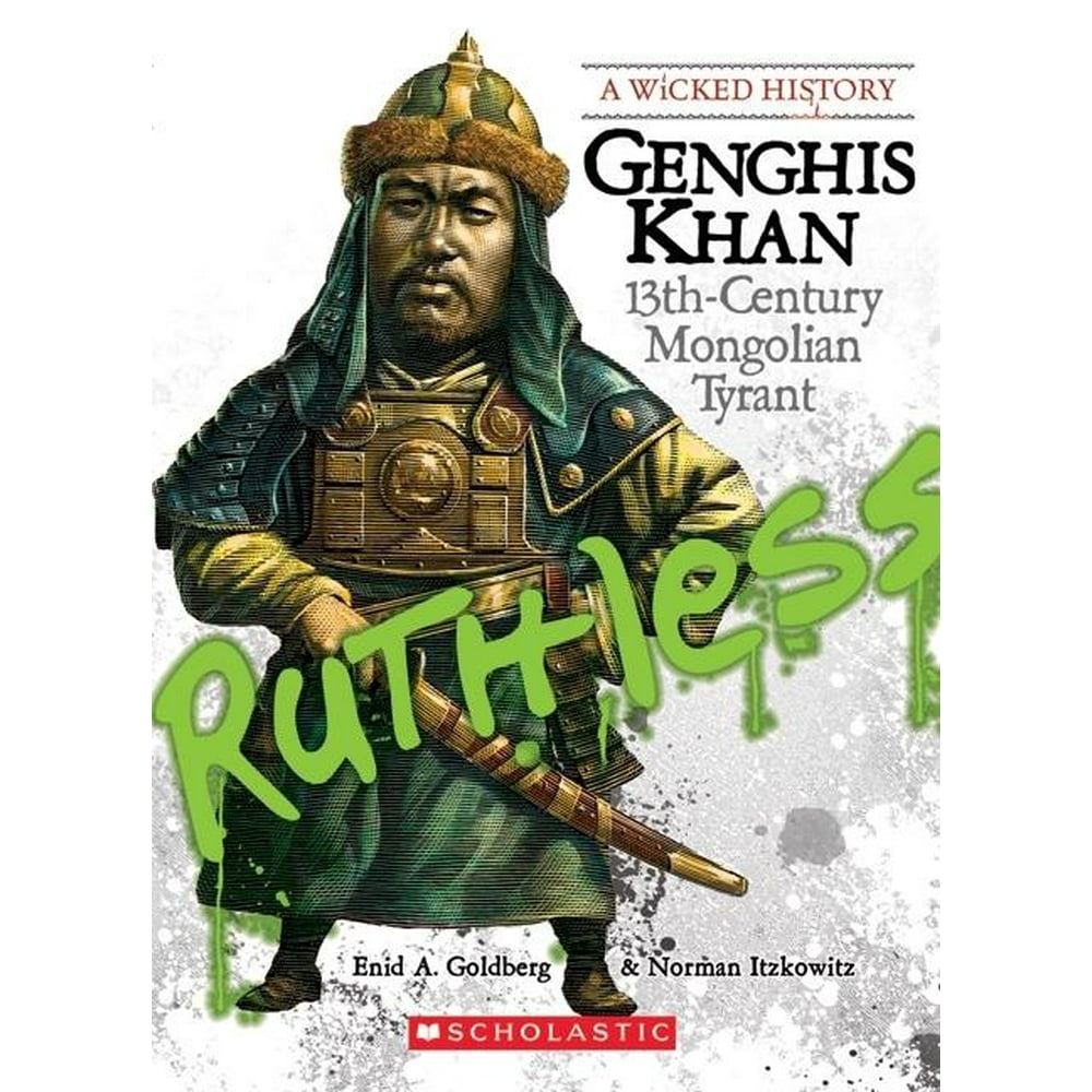 Wicked History (Paperback) Genghis Khan 13thCentury Mongolian