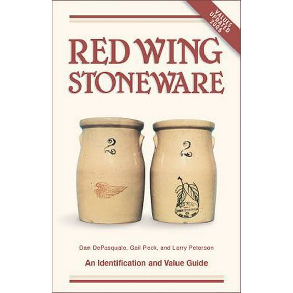 Pre-Owned Red Wing Stoneware: An Identification and Value Guide (Paperback) 0891452346 9780891452348
