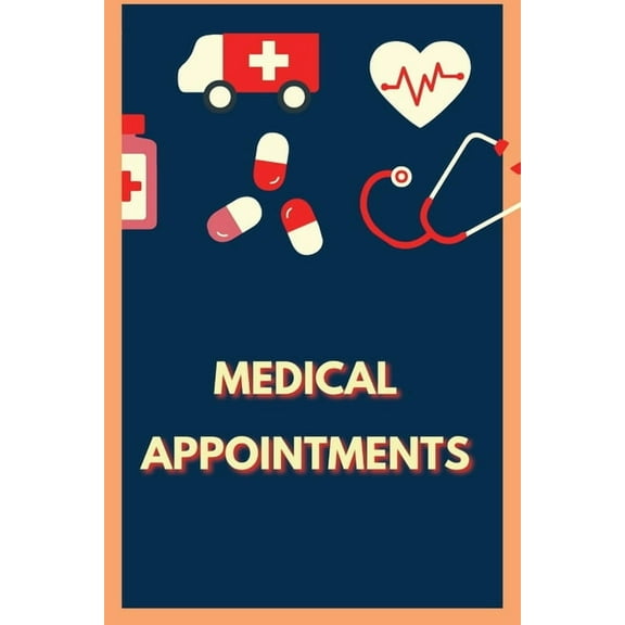 Medical Appointments: Personal Health Record Keeper and Logbook, (Paperback)