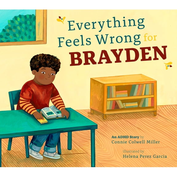 ADHD Looks Like Me Everything Feels Wrong for Brayden: An ADHD Story, (Paperback)