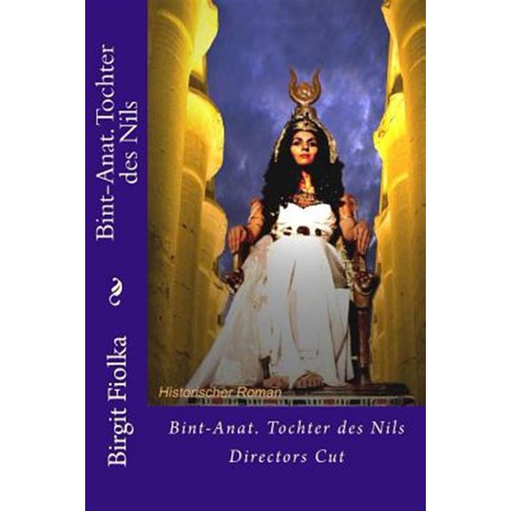 Pre-Owned Bint-Anat. Tochter des Nils : Directors Cut