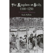 Middle Ages: The Kingdom of Sicily, 1100-1250 (Hardcover)