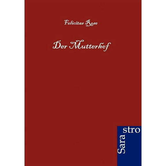 Der Mutterhof (Paperback)
