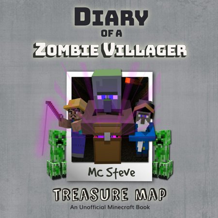 Diary of a Minecraft Zombie Villager Book 4: Treasure Map (An Unofficial Minecraft Diary Book) - (Best Bo3 Zombie Map)
