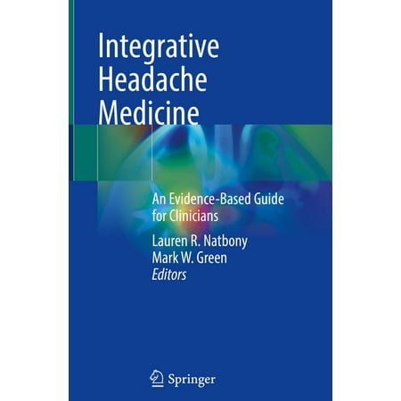 UPC: 9783030715120 | Integrative Headache Medicine: An Evidence-Based Guide for Clinicians (Hardcover)