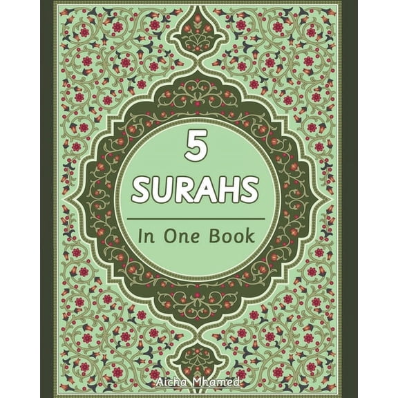5 Surahs in One Book: Surah Yusuf, Al-Isra, Al-Kahf, Yaseen and Ar-Rahman In in Arabic Text, English Translation and Transliteration (Paperback)