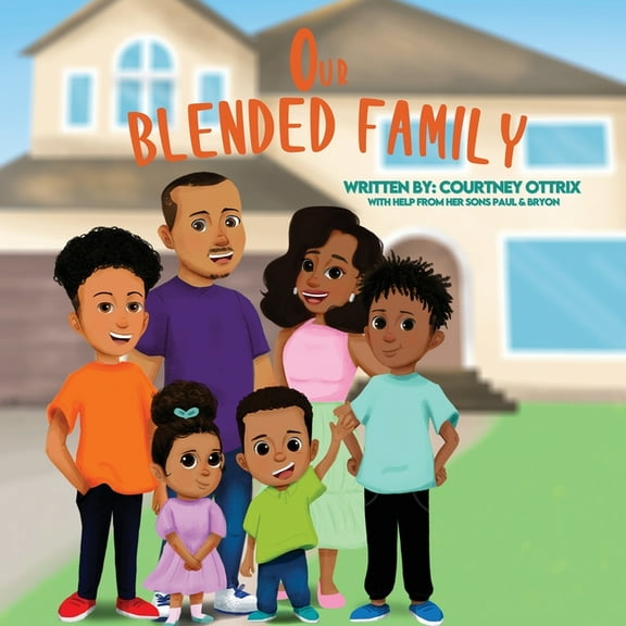 Our Blended Family, (Paperback)