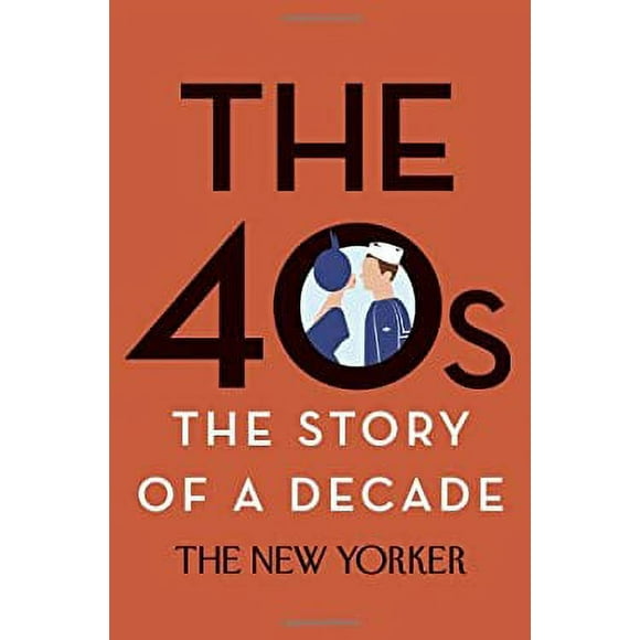 The 40s: the Story of a Decade 9780679644798 Used / Pre-owned
