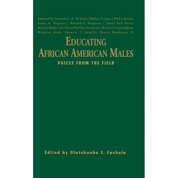 Educating African American Males: Voices from the Field, (Hardcover)