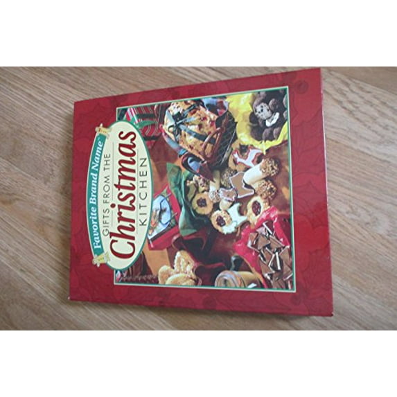 Pre-Owned Favorite Brand Name Gifts from the Christmas Kitchen (Hardcover) 0785328076 9780785328070
