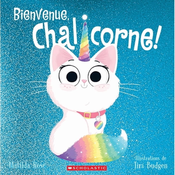Bienvenue, Chalicorne!, (Paperback)