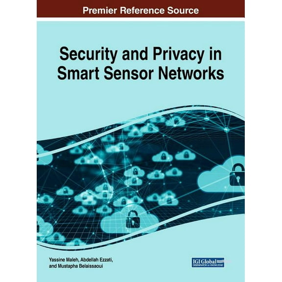 Security and Privacy in Smart Sensor Networks (Hardcover)