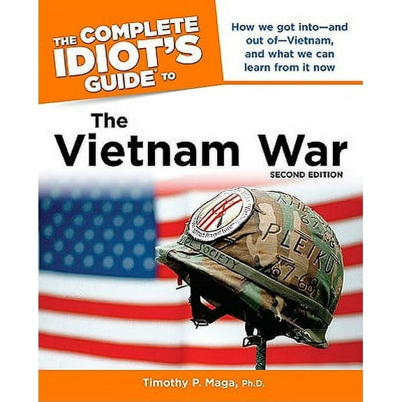 Pre-Owned The Complete Idiot's Guide to the Vietnam War (Paperback) 1615640401 9781615640409