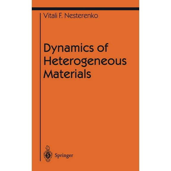 Shock Wave and High Pressure Phenomena Dynamics of Heterogeneous Materials, (Hardcover)