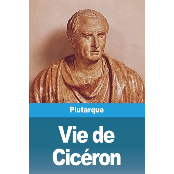 Vie de Cicéron, (Paperback)