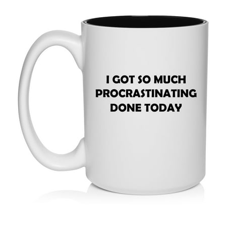 

I Got So Much Procrastinating Done Today Sarcasm Funny Gift For Friend Coworker Gift Ceramic Coffee Mug Tea Cup (15oz White)