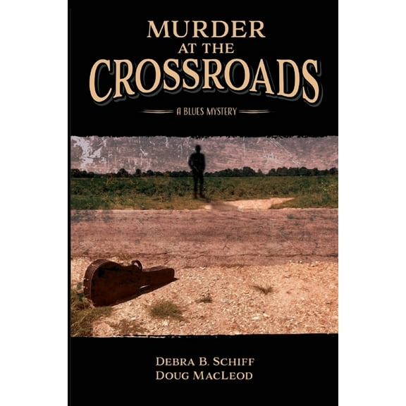 Murder at the Crossroads: A Blues Mystery, (Paperback)