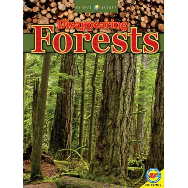 Global Issues: The Disappearing Forests (Hardcover) - Walmart.com ...